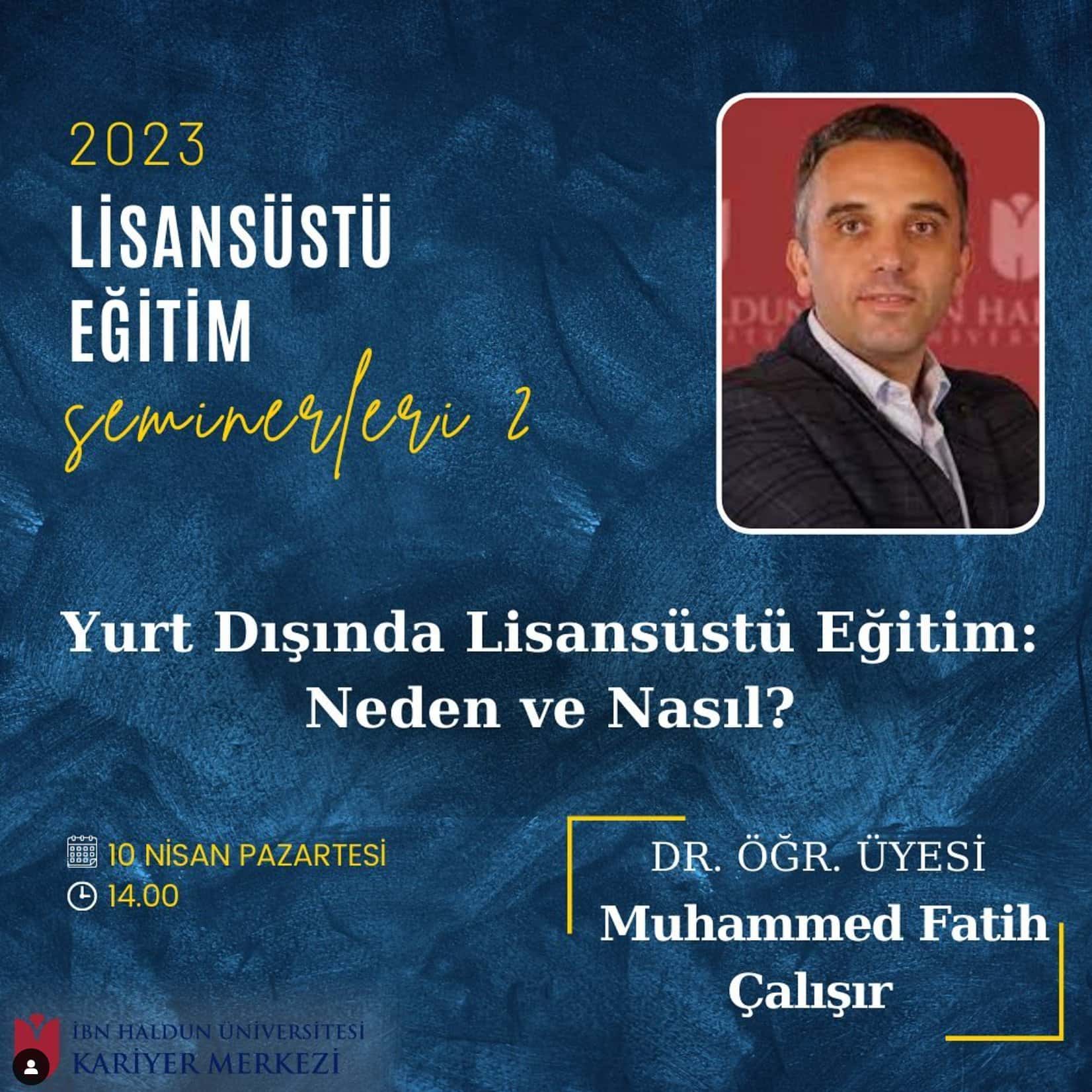 Lisansüstü Eğitim Neden Tercih Edilmeli ? Muhammed Fatih Çalışır