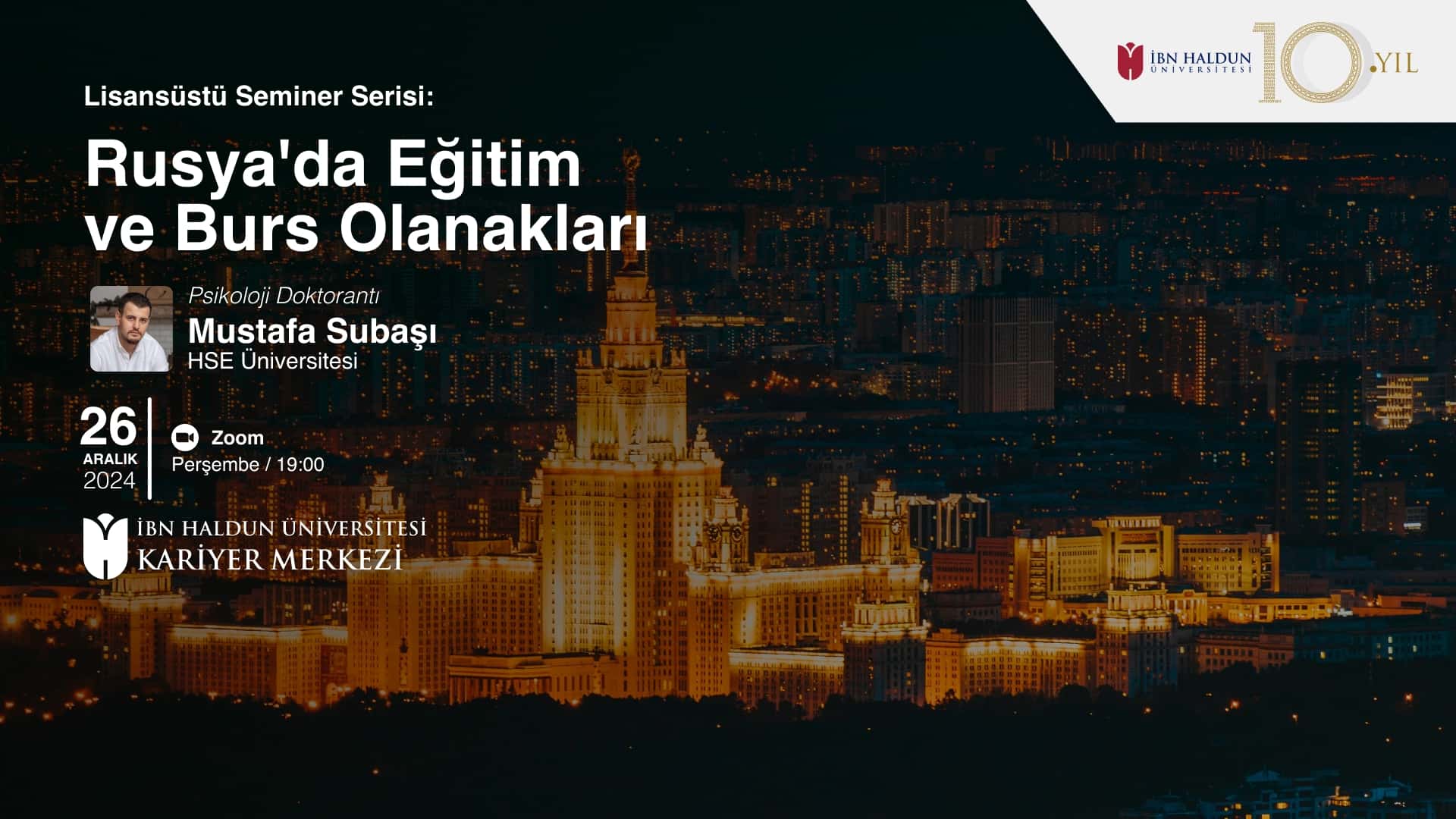 Lisansüstü Seminer Serisi: Rusya'da Eğitim ve Burs Olanakları