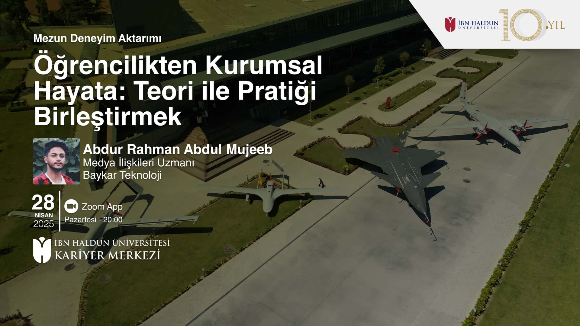 Mezun Deneyim Aktarımı - Öğrencilikten Kurumsal Hayata: Teori ile Pratiği Birleştirmek