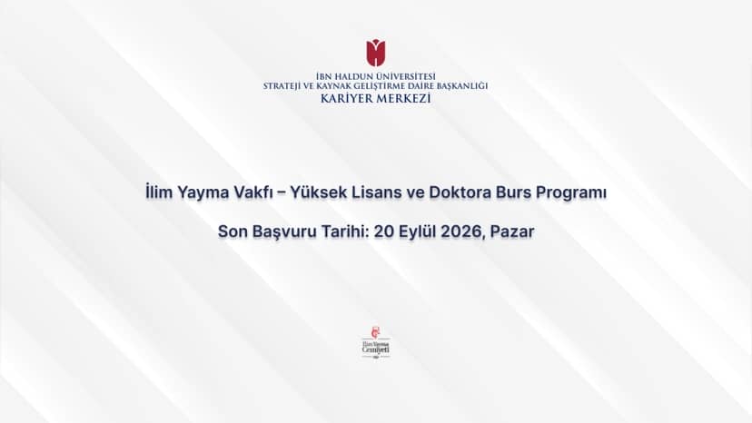 İlim Yayma Vakfı – Yüksek Lisans ve Doktora Burs Programı