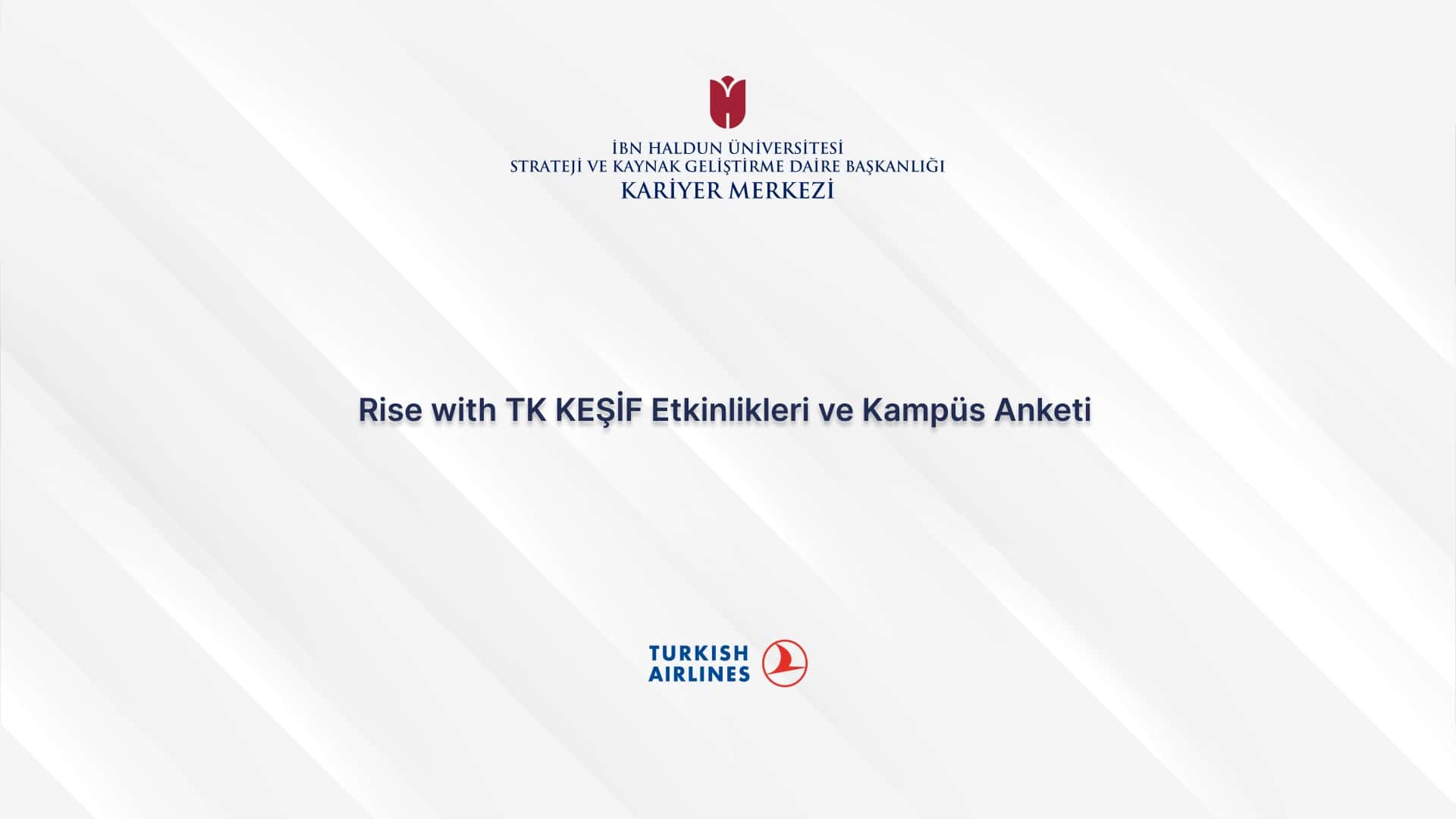 Rise with TK KEŞİF Etkinlikleri ve Kampüs Anketi